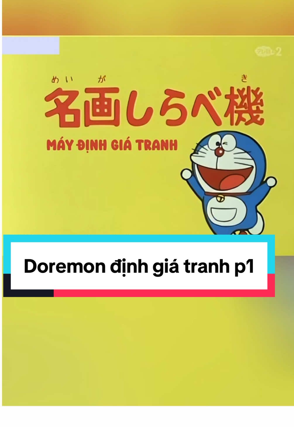 Follow me see more, Doremon in 1979 định giá tranh p1 #anime #hoathinh #doraemon #thonganime #xuhuong 