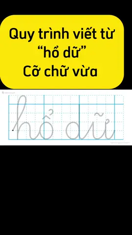 Hướng dẫn viết từ: hổ dữ #comailam01 #comailam #comailam02 #hocsinhlop1 #tapvietchudep 