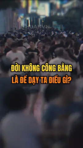 Đời không công bằng – là để dạy ta điều gì #caunoihay #kiemtienonline #theanh28 #kiemtien #vitamin #dcgr