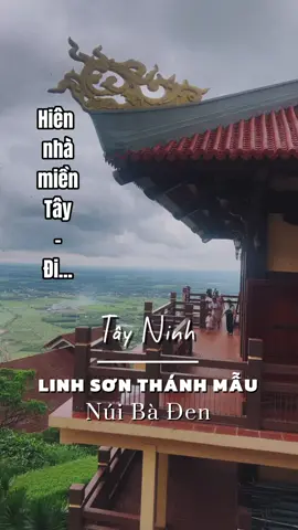 Viếng Linh Sơn Thánh Mẫu, Núi Bà Đen 🪷 #hiennhamientay #canhdepvietnam #nuibaden #xuhuongtiktok #tayninh 