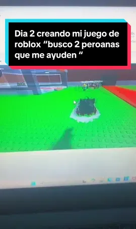 Dia 2 creando mi juego de roblox “busco programadores “#chrisoficial #steal #robloxfyp 