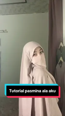 Maaf yaa masih kurang tapih😄#tutorialpashmina 