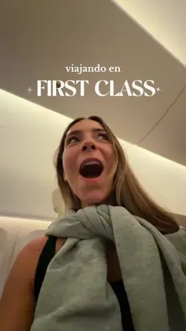 Mi experiencia viajando en ✨FIRST CLASS✨ por primera vez 💗