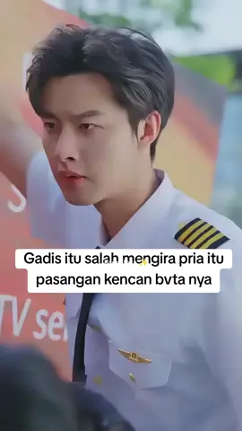 PILOT TAMPAN ITU SUAMIKU (PART 2) kisah cinta antara gadis muda dan direktur kaya yang juga seorang pilot, pernikahan yang diawali kesalahpahaman gadis itu mengenali calon pasangan kencan buta nya, akankah kisah mereka berakhir indah?🔥🥰 #dramachina  #dramapendek  #fyp 