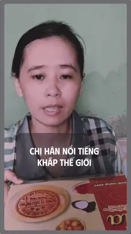 Chị Hân nổi tiếng khắp thế giới #hannguyen #justforfun #banhpiaphuhuong 