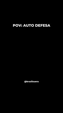 auto defesa kkk | pérolas 36 #pov #perolasbrasileiras #autodefesa#perolas 
