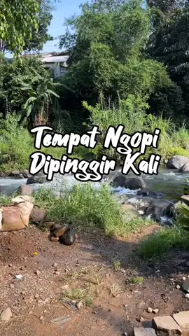 dari jakarta 1jm mau mandi pinggir sungai Sentul gini🥀🥰#wisatasungaisentul #wisatasungai  #wisatakuliner #warungkopi #sentimientos 
