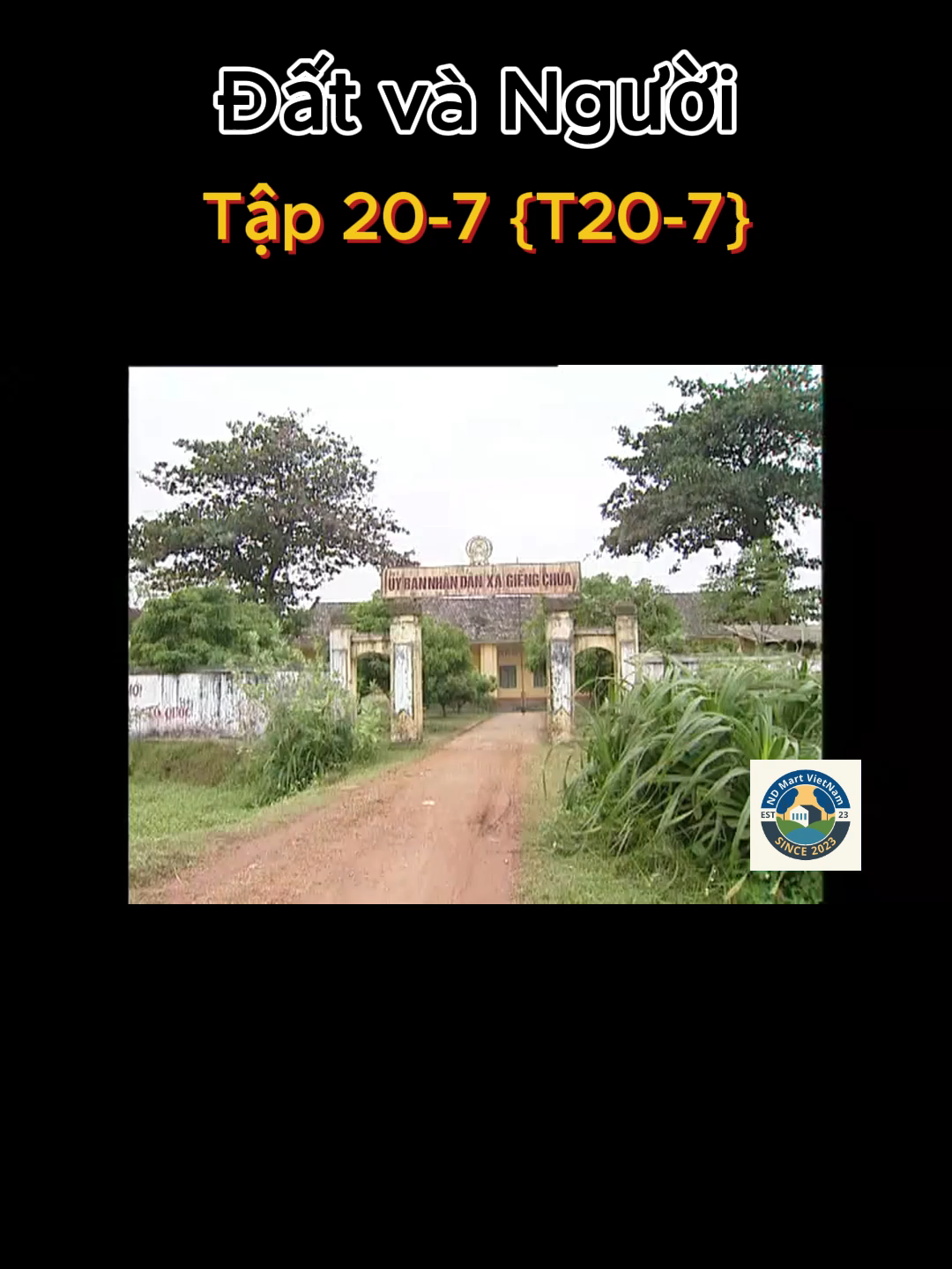 Đất và người [T20-7] Chuyện của Làng #xuhuong #phimhay #phimxua #phimxuahay #trumcuoi #datvanguoi #fyp