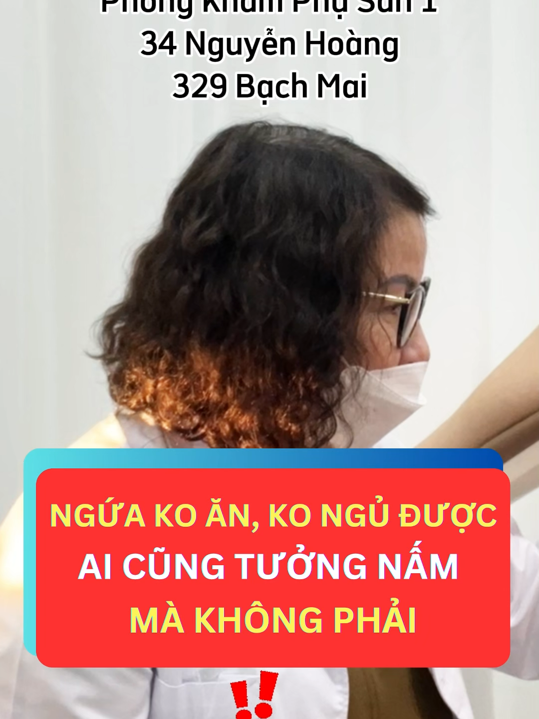 Ngứa không ăn, không ngủ được, ai cũng tưởng nấm mà không phải #bacsidothingoclan #329bachmai #bacsingoclansanphukhoa #viemphukhoa #bacsingoclan #thinhhanh #phusan1 #xuhuong