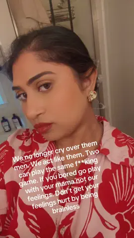 We no longer cry over them men. We act like them. Two can play the same f**king game. If you bored go play with your mama not our feelings. Don’t get your feelings hurt by being brainless #myera #inmydarkfeminineenergy #darkfeminine 