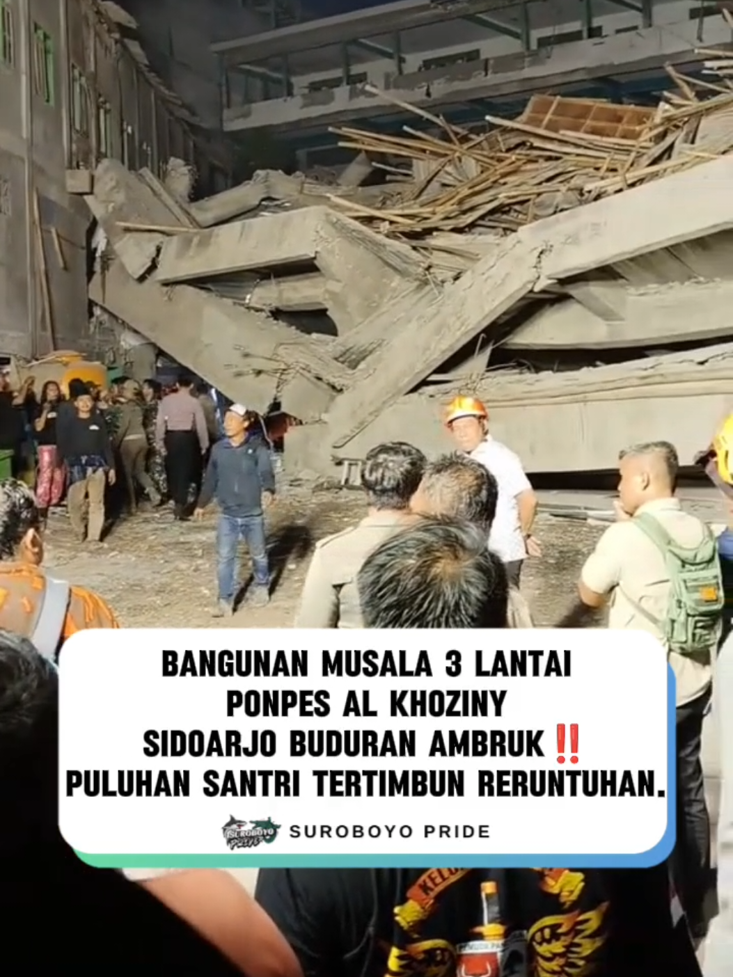 Innalillahi Wa Inna Lillahi Roji'un. 65 Santri Terjebak Reruntuhan Musala 3 Lantai Ponpes Al Khoziny Buduran, Sidoarjo.  Musala Pesantren Al Khoziny Sidoarjo ambruk saat salat Ashar. Lebih dari 65 santri masih dilaporkan hilang atau dalam pencarian. Dua alat berat dikerahkan ke lokasi, Sementara suasana posko dipenuhi isak tangis para Wali Santri. 🎥Pedottc / DuniazaKuliner #suroboyopride #surabaya #surabaya24jam #infosurabaya #surabayaupdate 