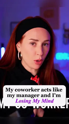 My coworker acts like my manager and I'm losing my mind part 1 Credit_ @charlottedobreofficial #capcut #aita #reddit_tiktok #redditreading #redditstorytime #askreddit #charlotte #dobre #aita #storytelling #fypシ゚viral 