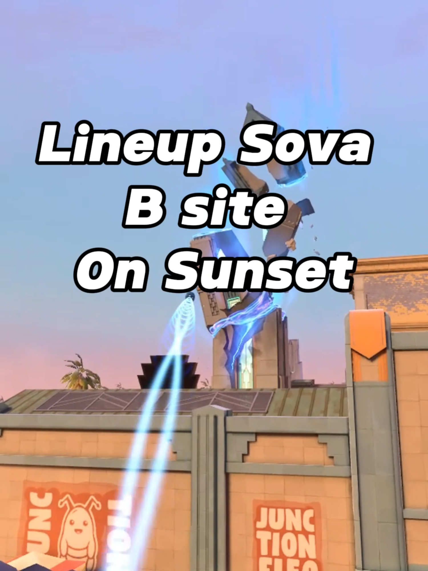 Sova Lineup B Site On Sunset #lineup #Valorant #sova #sunset