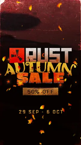 The Steam Autumn Sale is here! 🍂☢️💰 Rust is 50% off until 6th October. Don't miss out, grab a copy for yourself or a friend here: https://fcpn.ch/SAS25TT #Rust
