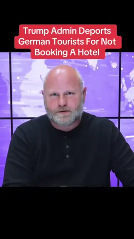 Trump Admin Deports German Tourists For Not Booking A Hotel#trump #breakingnews #news #new #america 
