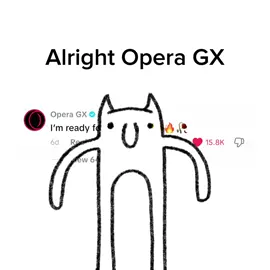 Average @Opera GX experience 