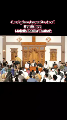 Gus Iqdam bercerita Awal berdirinya majelis ST#hadrohpusatsabilu_taubah #gusiqdammuhammad #santripusat #sabilutaubahblitar #dekenganepusat 