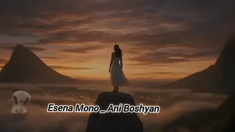 Esena Mono _ Ani Boshyan #music  #öneçıkar  #pop  #keşfet 