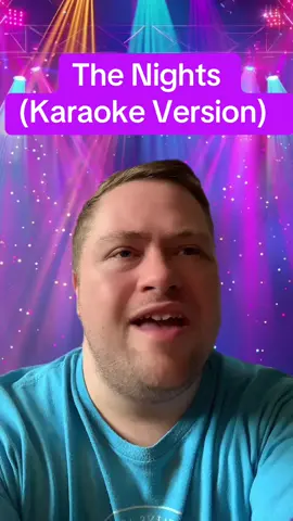 The Nights (Karaoke Version) #thenights #singingchallenge #viral #fyp #karaoke 