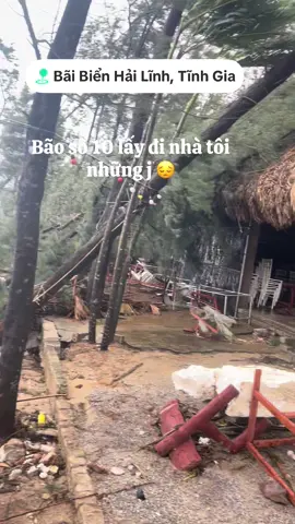 Bão số 10 lây đi nhiều quá 😔😔 #bão #thanhhoa 