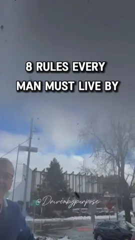 8 Rules Every Man Must Live By. #drivenbypurpose #motivationformen #WhatMenWant #RelationshipSecrets #DatingAdviceForMen