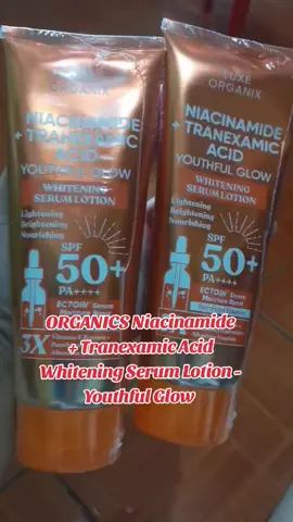 ORGANICS Niacinamide + Tranexamic Acid Whitening Serum Lotion   #niacinamidetranexamiclotion  #whiteningserumlotion 