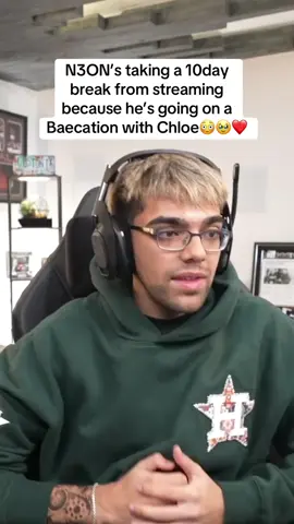 N3ON’s taking a 10day break from streaming because he’s going on a Baecation with Chloe😳🥹❤️#n3on #chloeparker #samfrank 