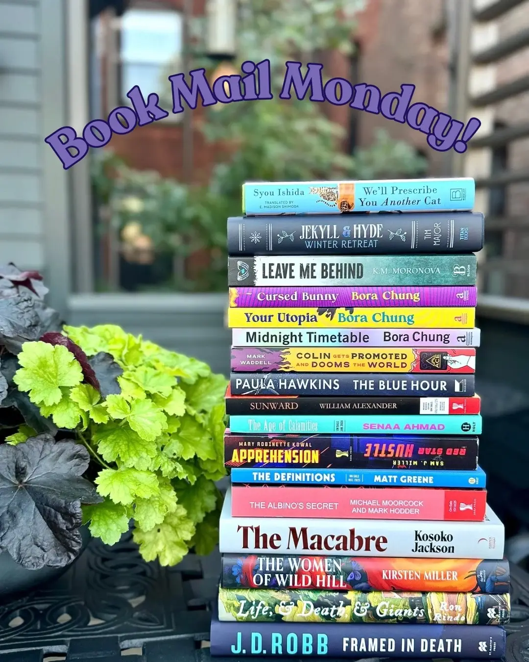 Are any of these on your TBR?  Thank you so much to the publishers for these gifted copies! ❤️ @berkleypub : ✨ We’ll Prescribe You Another Cat by Syou Ishida ✨ Colin Gets Promoted and Dooms the World by Mark Waddell  @titanbooks : ✨ Jekyll & Hyde: Winter Retreat by Tim Major @Bloom Books : ✨ Leave Me Behind by K.M. Moronova @Algonquin Books : ✨ Your Utopia by Bora Chung ✨ Midnight Timetable by Bora Chung  ✨ Cursed Bunny by Bora Chung @Mariner Books : ✨ The Blue Hour by Paula Hawkins @Saga Press Books 🛸🧙🏿‍♀️🔪 : ✨ Sunward by William Alexander ✨ Apprehension by Mary Robinette Kowal / Red Star Hustle by Sam J Miller ✨ The Albino’s Secret by Michael Moorcock and Mark Hodder @Holt : ✨ The Age of Calamities by Senaa Ahmad ✨ The Definitions by Matt Greene @HarperCollins / Harper Voyager: ✨ The Macabre by Kosoko Jackson @William Morrow Books : ✨ The Women of Wild Hill by Kirsten Miller @St. Martin’s Press : ✨ Life, Death, and Giants by Ron Rindo ✨ Framed in Death by J D Robb 📚 #bookmail #sagasayscrew #fantasybooks #sciencefictionbooks #thrillerbooks  