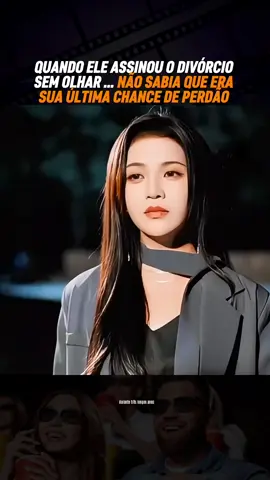 QUANDO ELE ASSINOU O DIVÓRCIO SEM OLHAR … NÃO SABIA QUE ERA SUA ÚLTIMA CHANCE DE PERDÃO #NARRASTARS #DRAMA #KDRAMAS #TRAIÇÃO #vingança 