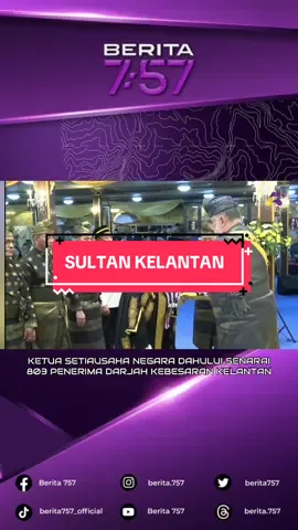 KETUA SETIAUSAHA NEGARA DAHULUI SENARAI 803 PENERIMA DARJAH KEBESARAN KELANTAN KETUA Setiausaha Negara, Tan Sri Shamsul Azri Abu Bakar mengetuai senarai 803 penerima darjah kebesaran dan pingat sempena Hari Keputeraan Sultan Kelantan, Sultan Muhammad V pada Isnin. #Berita757 #RakyatKeutamaanKami 
