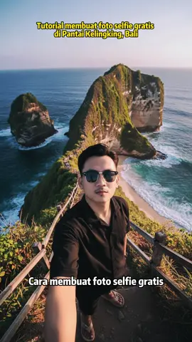 Ai Effect Kelingking Nusa Penida Bali Beach.Tutorial membuat foto selfie gratis di Pantai Kelingking, Bali. #capcut #capcutpioneer #capcutforus 