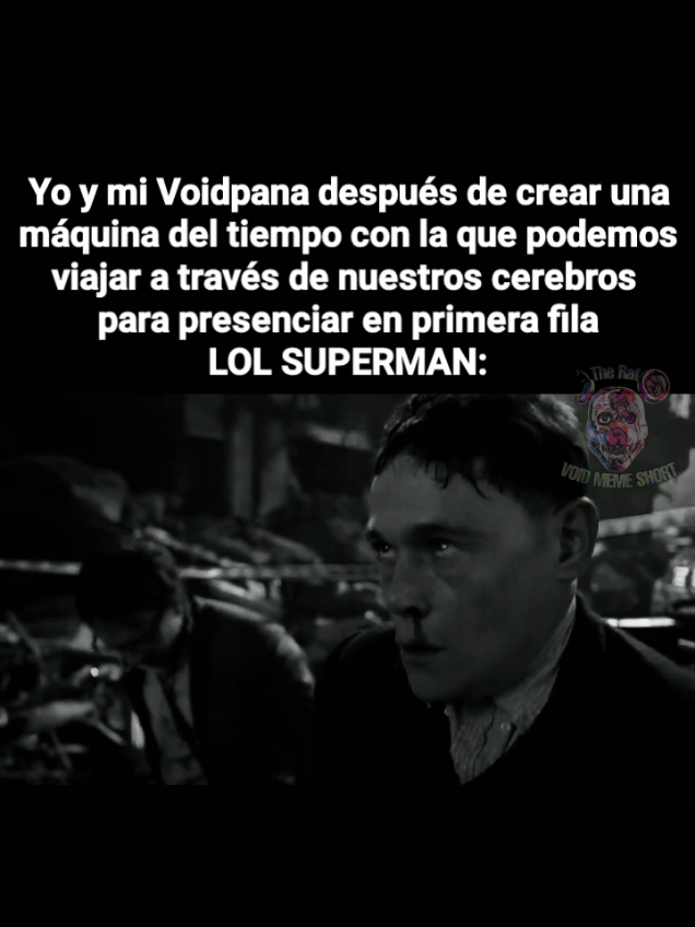 Yo y mi Voidpana después de crear una máquina del tiempo con la que podemos viajar a través de nuestros cerebros para presenciar en primera fila LOL SUPERMAN #voidmemes #pacificrim #terror #miedo #fyppppppppppppppppppppppp 