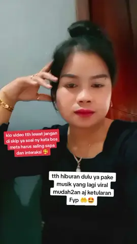 klo video tth lewat jangan di skip ya Besty di sapa soal ny kata bos meta harus saling sapa dan interaksi 🥰 #videoreelsfypシ #jangkauanluastiktokfyp#sorotan  #irtkreator #tetehmaya #
