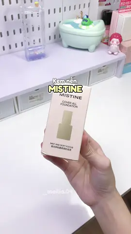 Kem nền Misstine giá 🌰 mà siu chất lượng mỏng mượt tệp da 💋😻#kemnen #misstine #foudation #xuhuong #tiktok 