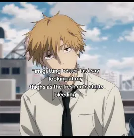 #denji I hate that it stings so bad #fyp #vent #shh #xyzbca 