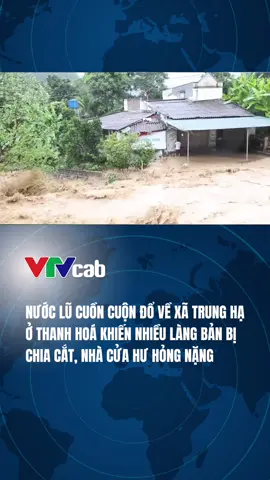 Do ảnh hưởng bão số 10 Bualoi, xã miền núi Trung Hạ, tỉnh Thanh Hóa mưa rất to, lũ dâng cao gây sạt lở nghiêm trọng, nhiều tuyến đường bị ách tắc, nhà cửa và tài sản của người dân hư hỏng nặng #VTVcab #vtvcabxahoi #tiktoknews 