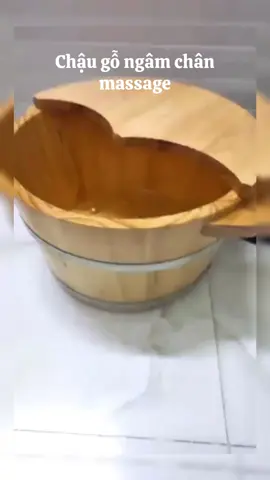 Chậu gỗ ngâm chân massage#xuhuong #review #banhtrungthu #chaugongamchan 