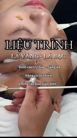 Liệu trình Lá Vàng - Lá Bạc   