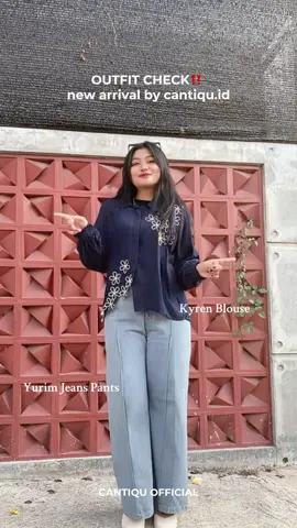 Outfit check pake new arrival by cantiqu nihhhh😍 blouse bordir kyren dan celana jeans yurim ☺️ jangan lupa checkout 🥳✨  #rekomendasijeans #blousebordir #denimjeans #fitchecks #fashion 