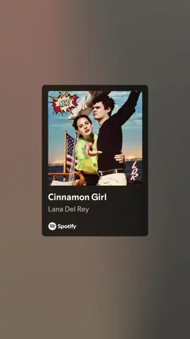 #Spotify #musicspotify #music #cinnamongirl #lanadelrey 