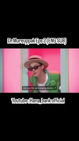 Dr.mureuppak Eps 2 (ENG SUB)  #ÜBERMENSCH #BIGBANGANNIVERSARY19th #GDRAGON2025 #GDRAGONWORLDTOUR2025 #EXHIBITION 
