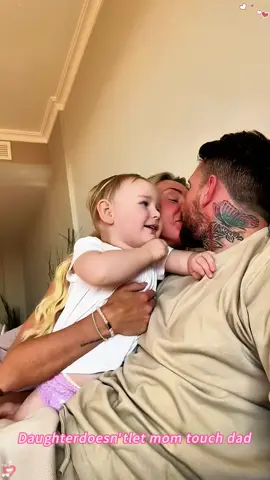 Daughter doesn’t let mom touch dad ❤️🥰#dad #mom #baby #daughter #Love #foryou #tiktok #usa🇺🇸