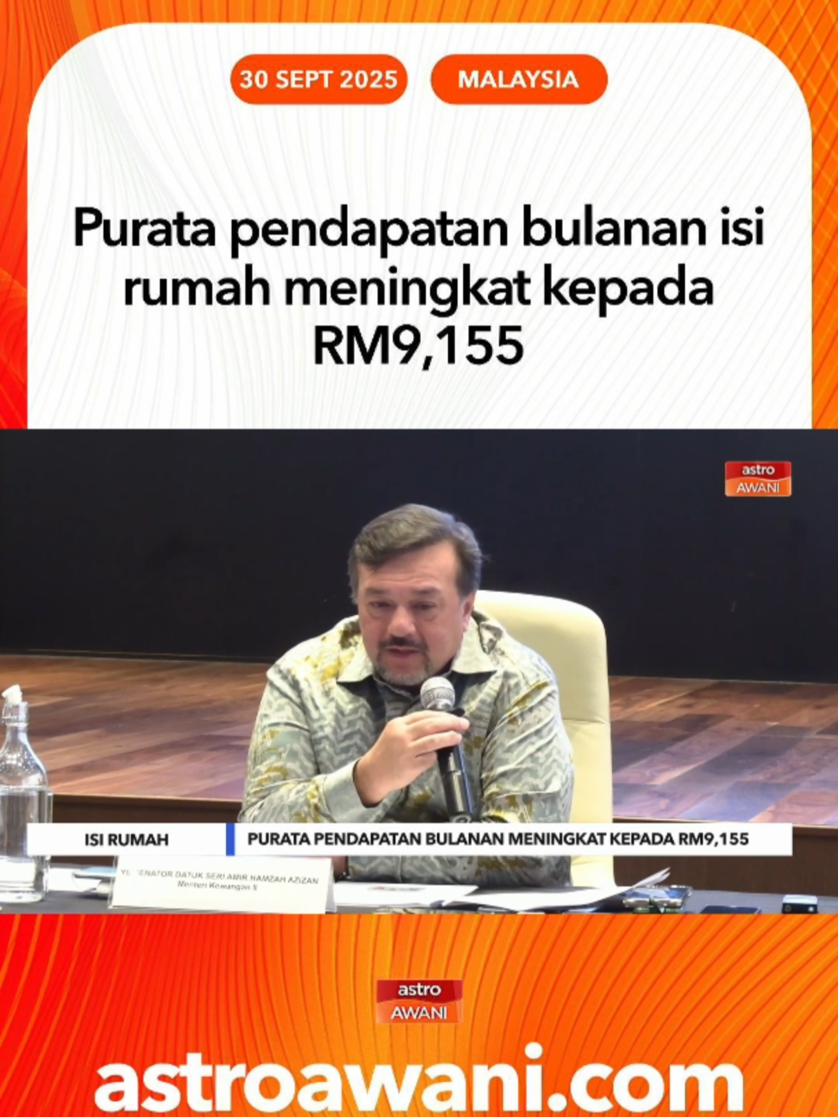 Purata pendapatan bulanan isi rumah meningkat kepada RM9,155 pada 2024 berbanding RM7,901 pada 2019.  Menteri Kewangan II, Datuk Seri Amir Hamzah Azizan berkata, kadar kemiskinan mutlak pula menurun kepada 5.8 peratus pada 2024 berbanding 8.4 peratus pada 2020 akibat pandemik COVID-19. #AWANInews