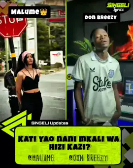 MTAJE MTAALAM WAKO 🔥🔥✅ @MALUME👑 ---vs don breezy  #tiktoktanzania🇹🇿 #tiktokkenya🇰🇪 #viral #fyp #singeli 