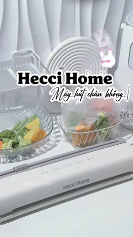 Bí quyết giúp thực phẩm tươi ngon lâu hơn nà mng | #heccihome #mayhutchankhong #mayhutthucpham #doandamchobe #embedangyeu 