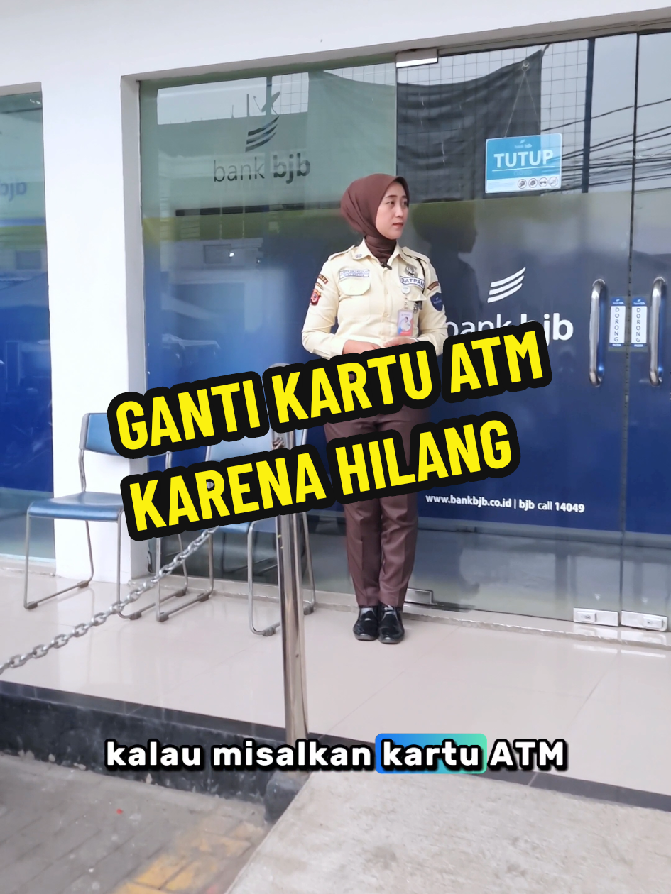 Ganti kartu atm karena hilang! #security #satpambjb #edukasiperbankan #bankbjb 