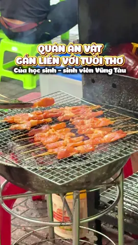 Quán ăn vặt gắn liền với học sinh sinh viên Vũng Tàu #1phutvungtau #vungtau #toiladanvungtau #anvat #xiennuong 