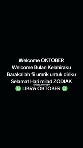 #CapCut video ini hanya untuk ibu ❤️‍🩹selamat datang bulan Oktober selamat ulang tahun untuk diriku #zodiak #libra #oktober #fyp