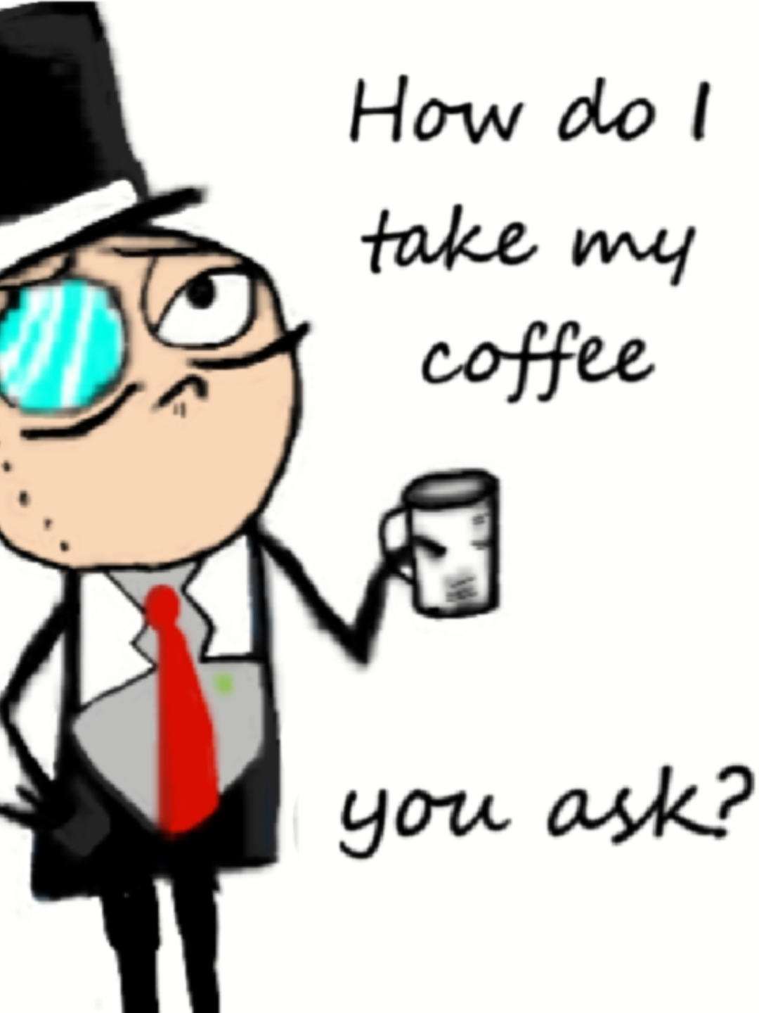 How do you take your coffee? #coffee #funny #coffeetiktok #fyp