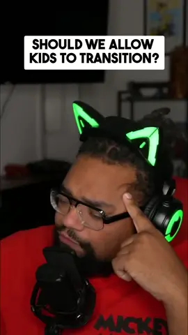 Should Kids Decide Their Identity & Care?